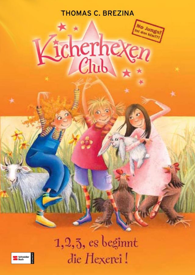 1, 2, 3, es beginnt die Hexerei (No Jungs Kicherhexen-Club Bd. 1, Thomas C. Brezina) © Schneiderbuch Verlag