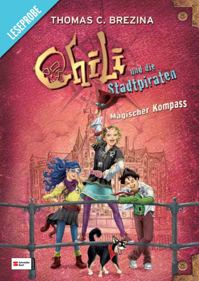 Magischer Kompass (Chili und die Stadtpiraten, Bd. 1, Thomas C. Brezina) © Schneiderbuch Verlag / Egmont Verlagsgesellschaft