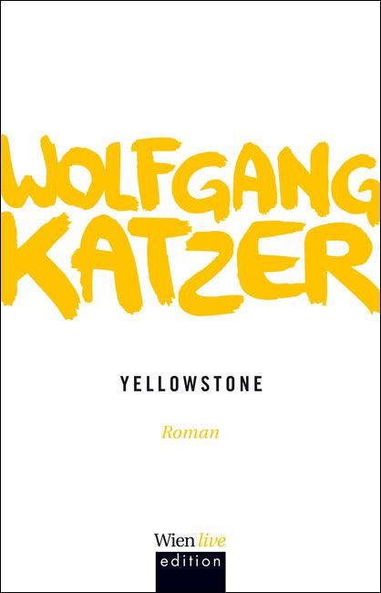 Yellowstone © echomedia buchverlag