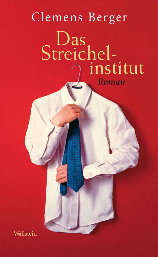 Das Streichelinstitut © Wallstein Verlag (Freigabe am 16. 9. 2010)