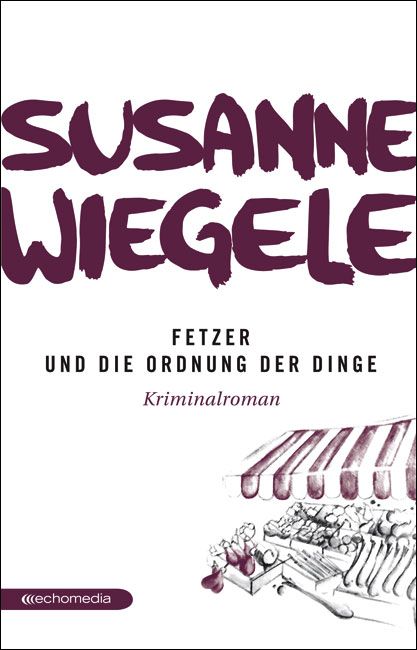 Fetzer und die Ordnung der Dinge © echomedia buchverlag