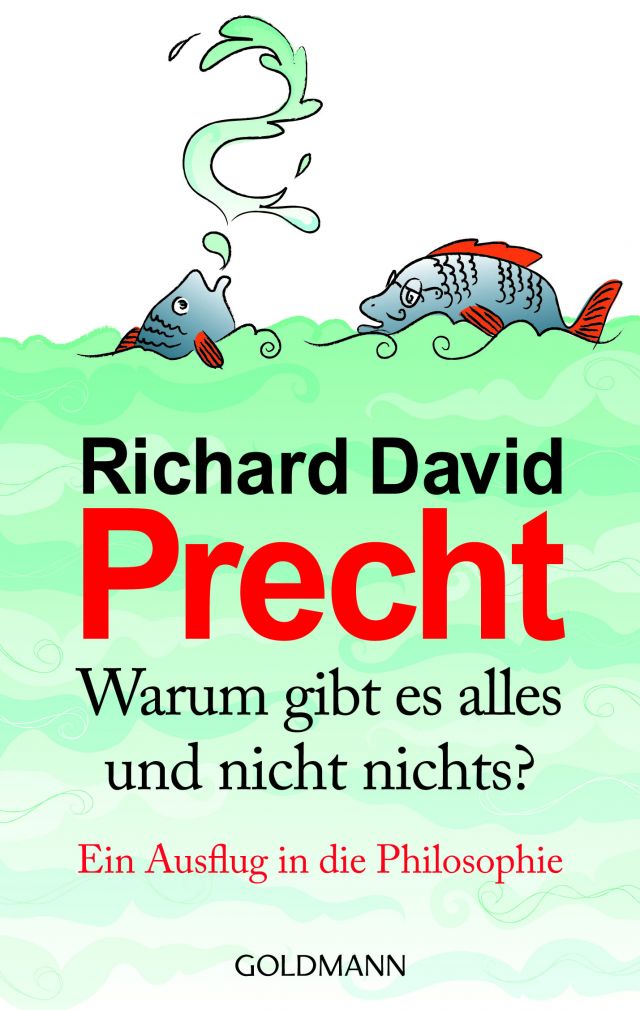 Warum gibt es alles und nicht nichts? © Goldmann Verlag